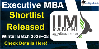 IIM Ranchi Releases Shortlist for Executive MBA Winter Batch 2026–28; Check Details Here